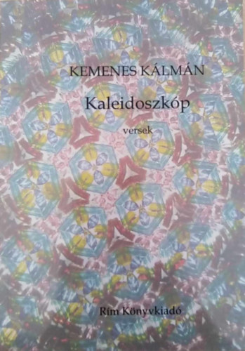 Kemenes Kálmán - Kaleidoszkóp - versek