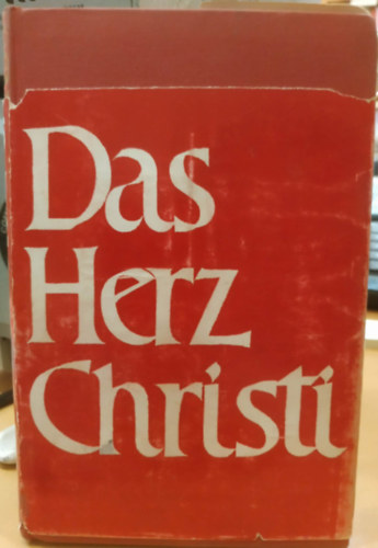 Jean Galot SJ - Das herz Christi (Krisztus Szent szíve)