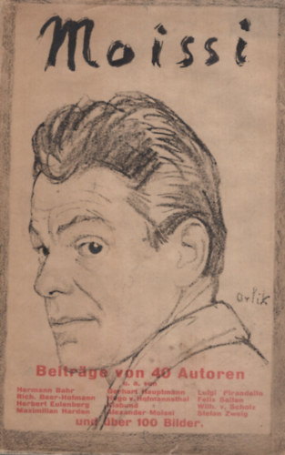 Hans B�hm - Moissi - Der Mensch und Der K�nstler in Worten und Bildern