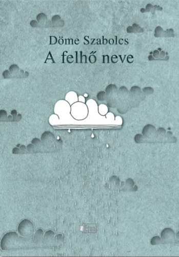 D�me Szabolcs - A felh� neve