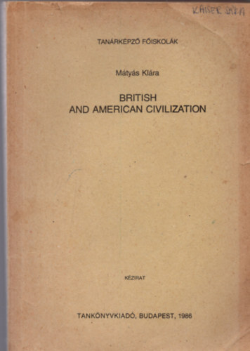 Mátyás Klára - British and American Civilization