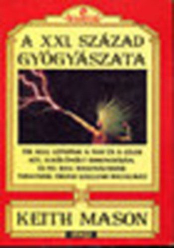 Keith Mason - A XXI. szzad gygyszata