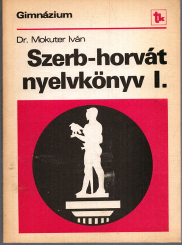 Dr. Mokuter Ivn - Szerb-horvt nyelvknyv I.