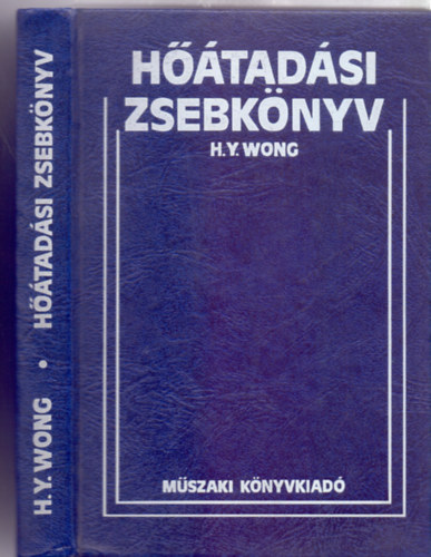 H.Y. Wong - Hőátadási zsebkönyv (183 ábrával)