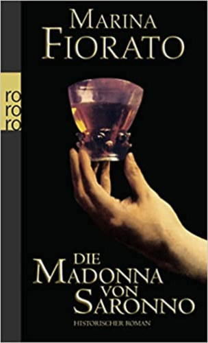 Marina Fiorato - Die Madonna von Saronno
