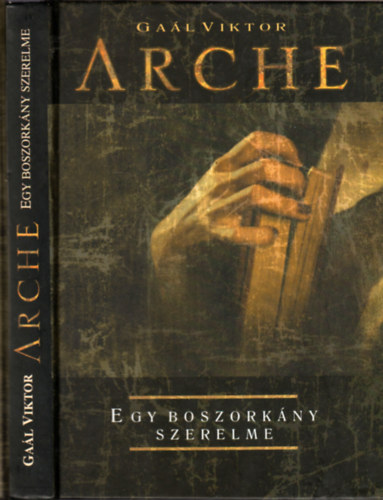 Ga�l Viktor - Arche - Egy boszork�ny szerelme