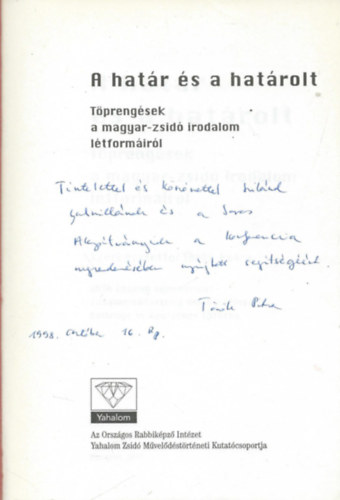 T�r�k Petra  (szerk.) - A hat�r �s a hat�rolt t�preng�sek a magyar-zsid� irodalom l�tform�ir�l