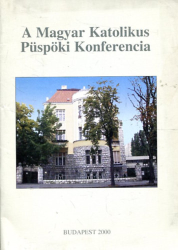 A Magyar Katolikus Pspki Konferencia