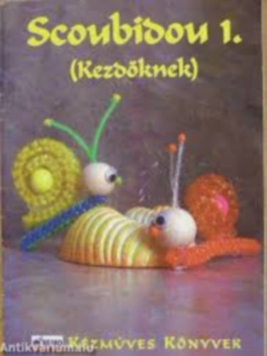 Scoubidou 1. fzet (kezdknek)