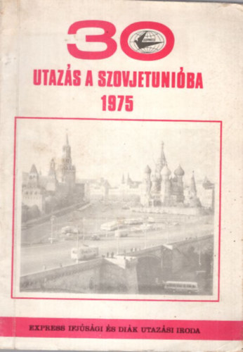 Utaz�s a Szovjetuni�ba 1975