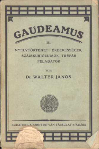 Walter Jnos - Gaudeamus II-III.