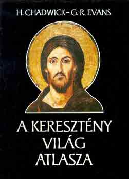 G.R. Chadwick H.-Evans - A keresztny vilg atlasza