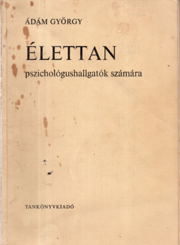 �d�m Gy�rgy - �lettan pszichol�gushallgat�k sz�m�ra