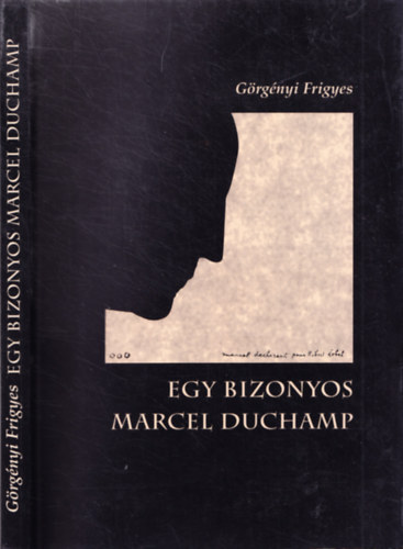 Grgnyi Frigyes - Egy bizonyos Marcel Duchamp