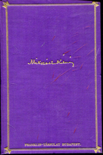 Mikszáth Kálmán - A fekete kakas - A beszélő köntös (Mikszáth Kálmán művei)
