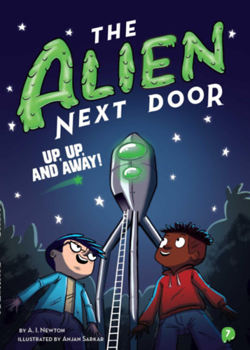 A.I. Newton - The Alien Next Door 7: Up, Up, and Away!