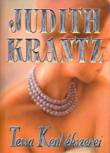 Judith Krantz - Tessa Kent kszerei