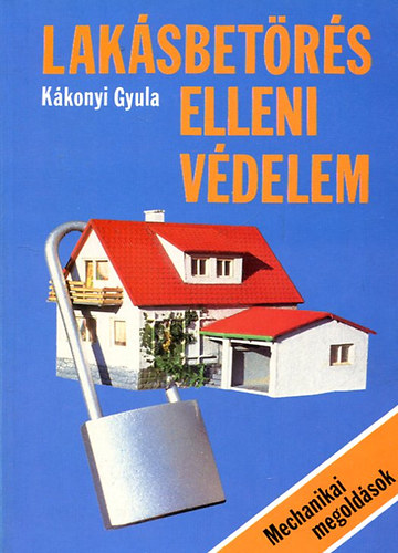 K�konyi Gyula - Lak�sbet�r�s elleni v�delem