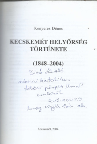 Kenyeres Dnes - Kecskemt helyrsg trtnete (1848-2004)