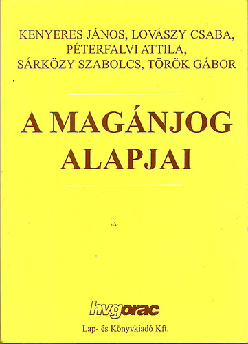 Kenyeres-Lov�szy-P�terfalvi-S�rk�zy-T�r�k - A mag�njog alapjai