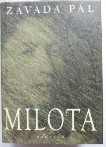 Z�vada P�l - Milota