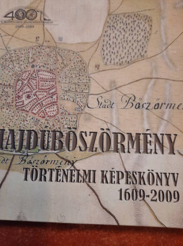 Hajd�b�sz�rm�ny-T�rt�nelmi k�pesk�nyv 1609-2009
