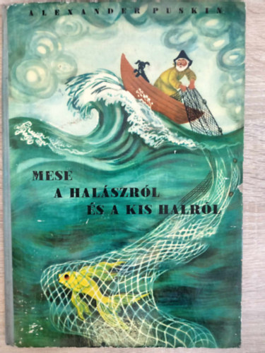 Alexander Puskin - Mese a halászról és a kis halról