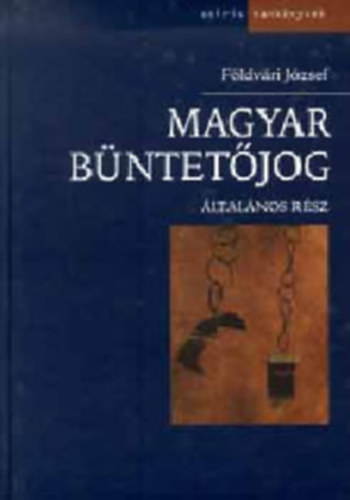 Dr. Dr. Bks Imre, Dr. Gspr Gyula, Tokaji Gza Fldvri Jzsef - Magyar bntetjog I-II.: ltalnos rsz + Klns rsz