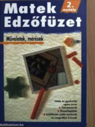 Matek edz�f�zet.  Muveletek, m�r�sek 2. o.