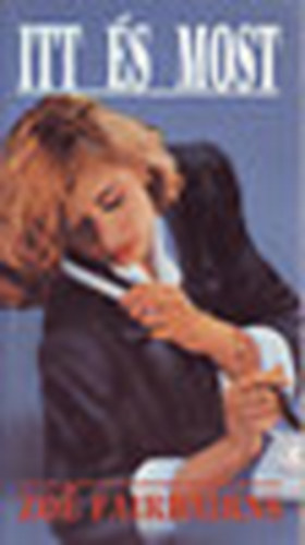 Zoe Fairbairns - Itt �s most