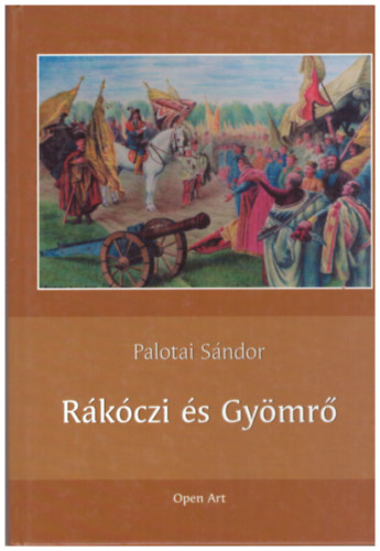 Palotai Sndor - Rkczi s Gymr