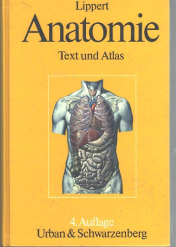 Herbert Lippert - Anatomie ein Lehrbuch mit Text und Atlas