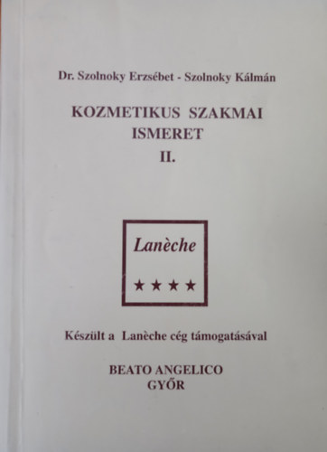 Dr. Szolnoky Klmn Szolnoky Erzsbet - Kozmetikus szakmai ismeret II.