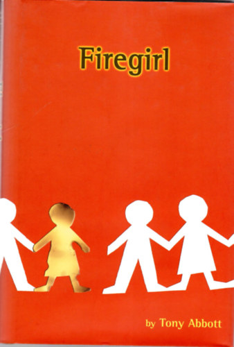 Tony Abbott - Firegirl