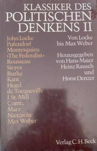 H. Maier; H. Rausch; H. Denzer - Klassiker des Politischen Denkens II: von Locke bis Max Weber