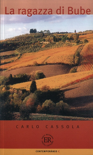 Carlo Cassola - La ragazza di Bube