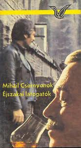 Csernyonok Mihail - jszakai ltogatk