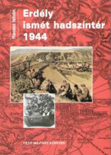 Ravasz Istv�n - Erd�ly ism�t hadsz�nt�r 1944