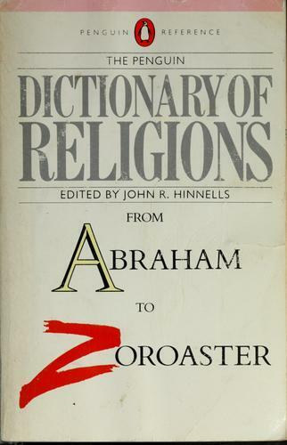 John R. Hinnells - Dictionary of Religions