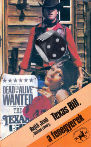 Rejt� Jen�  (Gibson Lavery) - Texas Bill, a fenegyerek