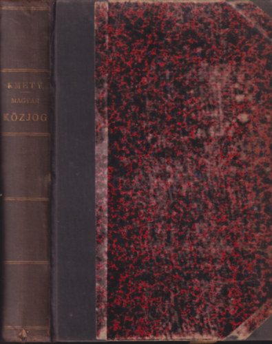 Kmety K�roly dr. - A magyar k�zjog tank�nyve