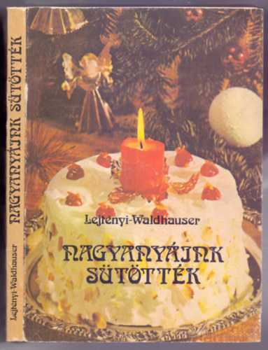 Lejtnyi-Waldhauser - Nagyanyink stttk (Szlifka Anna illusztrciival)