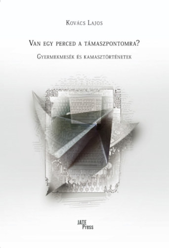 Kov�cs Lajos - Van egy perced a t�maszpontomra?