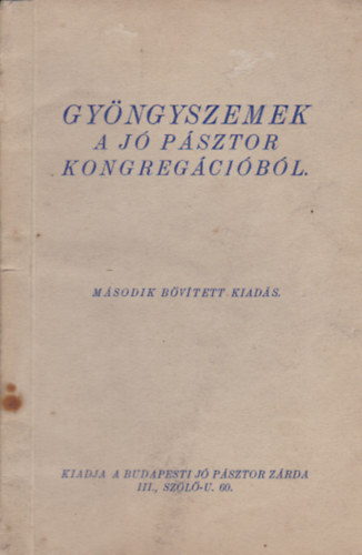 Gy�ngyszemek a J� P�sztor kongreg�ci�b�l