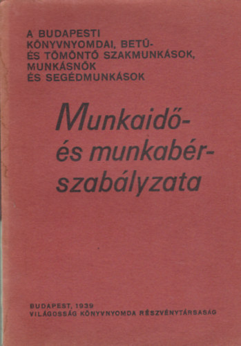 Munkaid- s munkabr- szablyzata