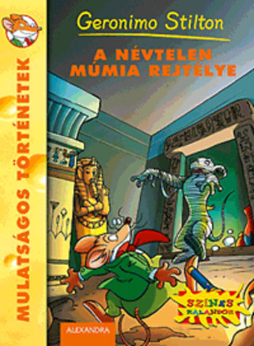 Geronimo Stilton - A n�vtelen m�mia rejt�lye