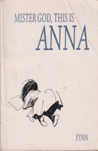 Fynn - Mister God this is Anna