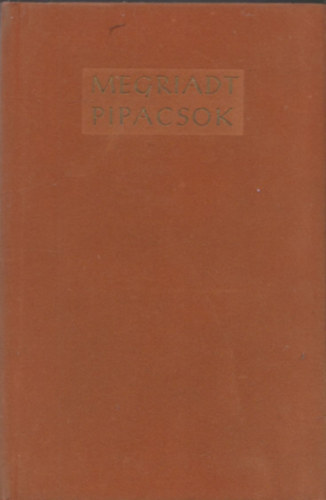 M�ty�s Ferenc - Megriadt pipacsok