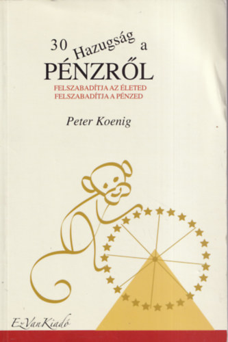 Peter Koenig - 30 hazugsg a pnzrl