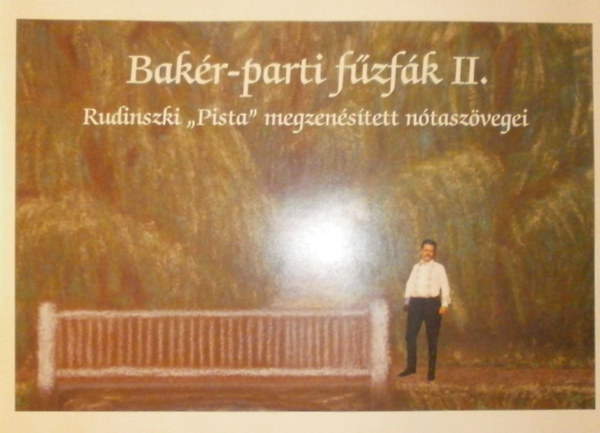 Rudinszki István - Bakér-parti fűzfák II.